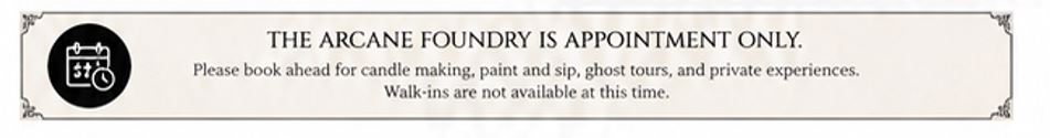 Arcane Foundry by appointment only